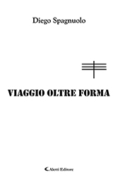 Diego Spagnuolo - Viaggio oltre forma